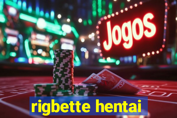 rigbette hentai